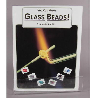 You Can Make Glass Beads by Cindy Jenkins